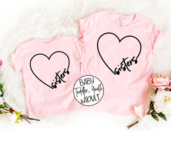 Sisters Heart Shirts Youth Toddler Baby Matching Shirts Sisters