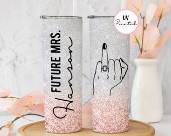 Future Mrs. Tumbler with Ring Finger - Blush Ombre Skinny Tumbler - Personalized Future Mrs.+Name Tumbler - Custom Ring Shape Design