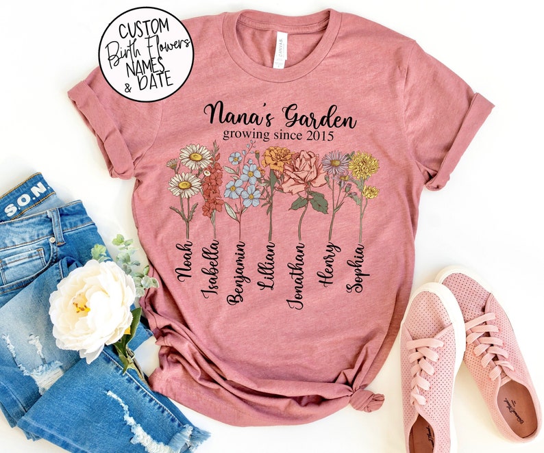 Nana's Garden Growing Since Shirt with Custom Birth Flowers Mothers Day Gift Unique Grandma Gift Personalized Names Flowers Date image 1