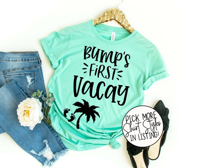 Bump's First® Vacay Shirt Pregnancy Announcement Shirt Vacation Shirt Maternity Vacation Shirt Cute Maternity Shirt Mexico Cabo image 1