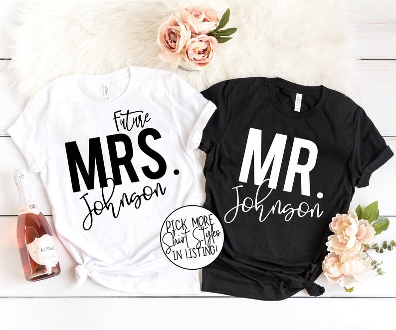 Future Mrs and Mr Shirts Couples Wedding Shirts Matching Wedding Shirts Honeymoon Shirts Custom Name Shirts Bridal Shower Gift image 1