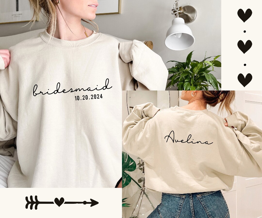 Bridal Party Sweatshirt Customized Front and Back Writing Bridal Shower