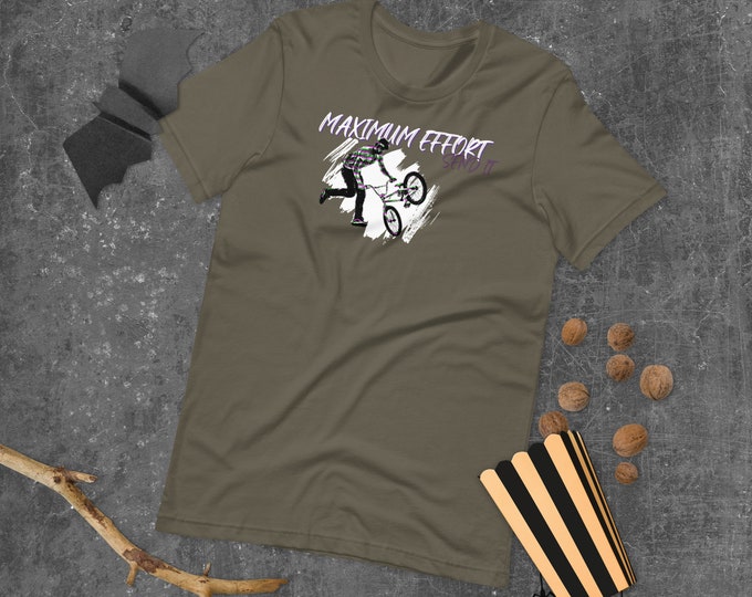 Maximum Effort, Send It BMX T-Shirt, BMX Apparel, Riding Shirt, MTB Shirt, Cycling Apparel, Bmx Shirt, Cycling Gift, Bmx Gift, Rider Tshirt,