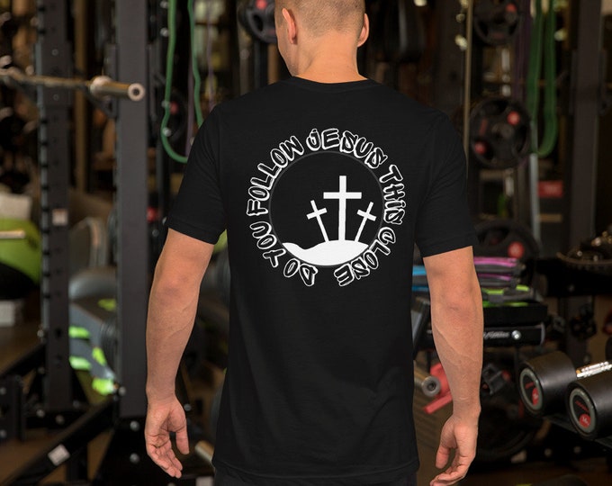 Christian T-Shirt, Christian Apparel, Christian Gift, Teen Christian, Do You Follow Jesus This Close Go Christian Shirt