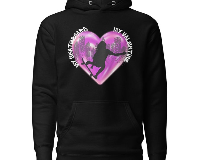 My Skateboard My Valentine Skateboarding Valentines Day Hoodie, Skateboarding Hoodie, Skate Valentine, Skate Hoodie, Skater Gift, Skateboard