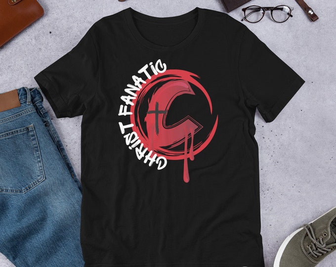 Christ Fanatic Christian T-Shirt, Christian T-Shirt, Christian Apparel, Christian Gift, Teen Christian