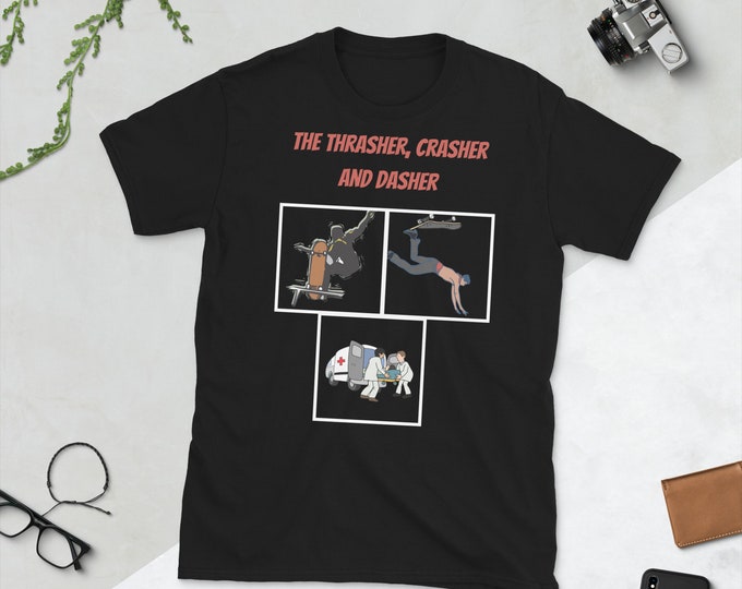 The Thrasher Crasher And Dasher Skateboard T-shirt, Skateboarding Shirt, Skater Shirts Men, Women, Skateboarding T-shirt, Gifts For Him/ Her