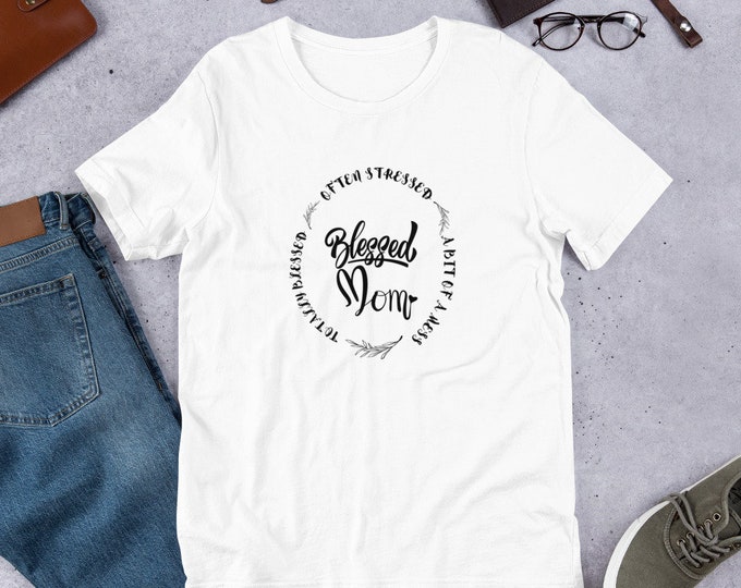 Blessed Mom TSHIRT TEE Short Sleeve Shirt Mothers Day! Mothers Day Shirt, Blessed Mama, Mothers day Gift, First Time Mother