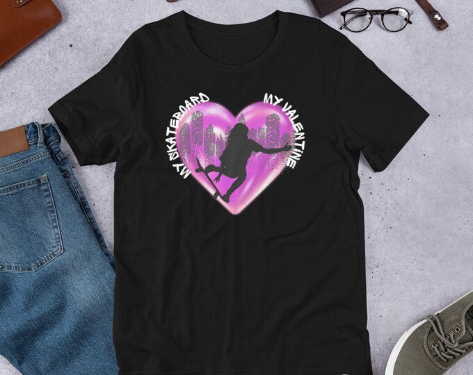 My Skateboard My Valentine Skateboarding T-shirt, Skateboarding Tee, Skating Shirt, Skate Shirt, Skater Gift, Skateboarding Gift,