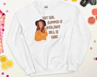 Hot Girl Summer is Over Sweatshirt, Foxy Fall Is Here Sweatshirt, Funny Adult Humor Sweatshirt, Fall Sweatshirt, Funny Top, Hot Girl Sweater