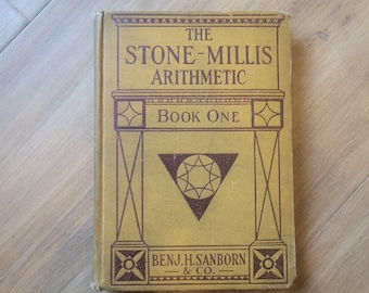 1920 Stone-Millis Arithmetic Book One | Antique Math Textbook, Decorative Display Book