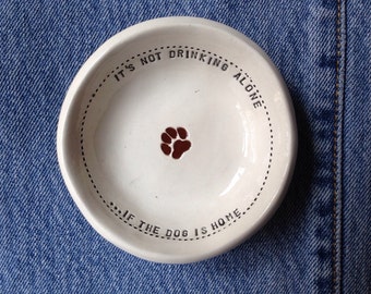 stamped clay 'It's not drinking...' ceramic bowl