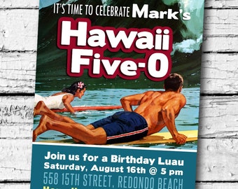 PRINTABLE Hawaii Five-0 50th Birthday Party Invitation Digital PDF Anniversary Fiftieth Retro Luau Surfer Hawaiian BBQ invite 5 x 7 diy