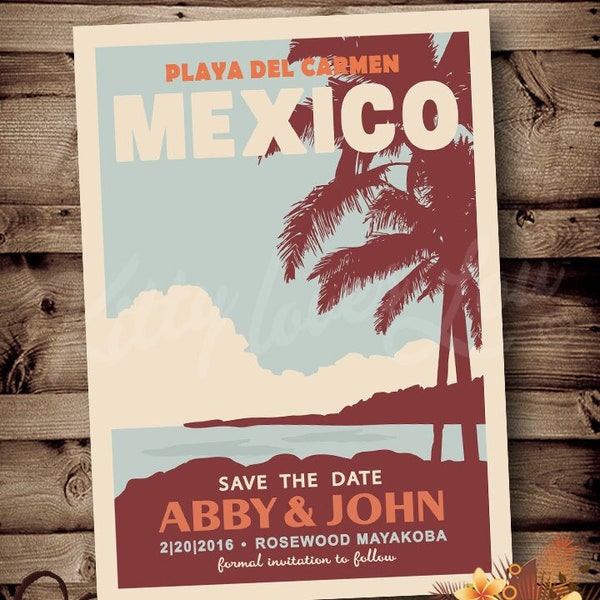 PRINTABLE Save The Date MEXICO Announcement Digital Destination Retro Playa Del Carmen invite invitation vintage travel poster Beach Hawaii