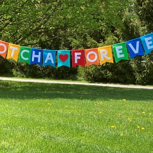 Adoption Banner GOTCHA FOREVER felt bunting, sign - Gotcha Day reusable party decoration