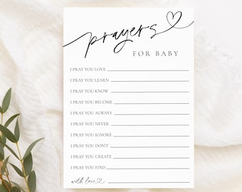 May include: A printable baby shower game card with the text "prayers for baby" and a list of prayers for the baby, such as "I pray you love", "I pray you learn", "I pray you know", and "I pray you become".