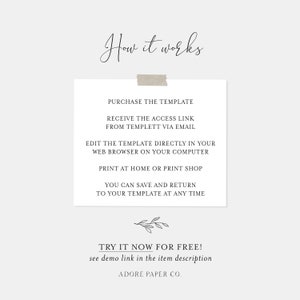 May include: A white background with black text explaining how to use a digital template. The text reads "How it works", "Purchase the template", "Receive the access link from Templett via email", "Edit the template directly in your web browser on your computer", "Print at home or print shop", "You can save and return to your template at any time", "Try it now for free! See demo link in the item description", and "Adore Paper Co."
