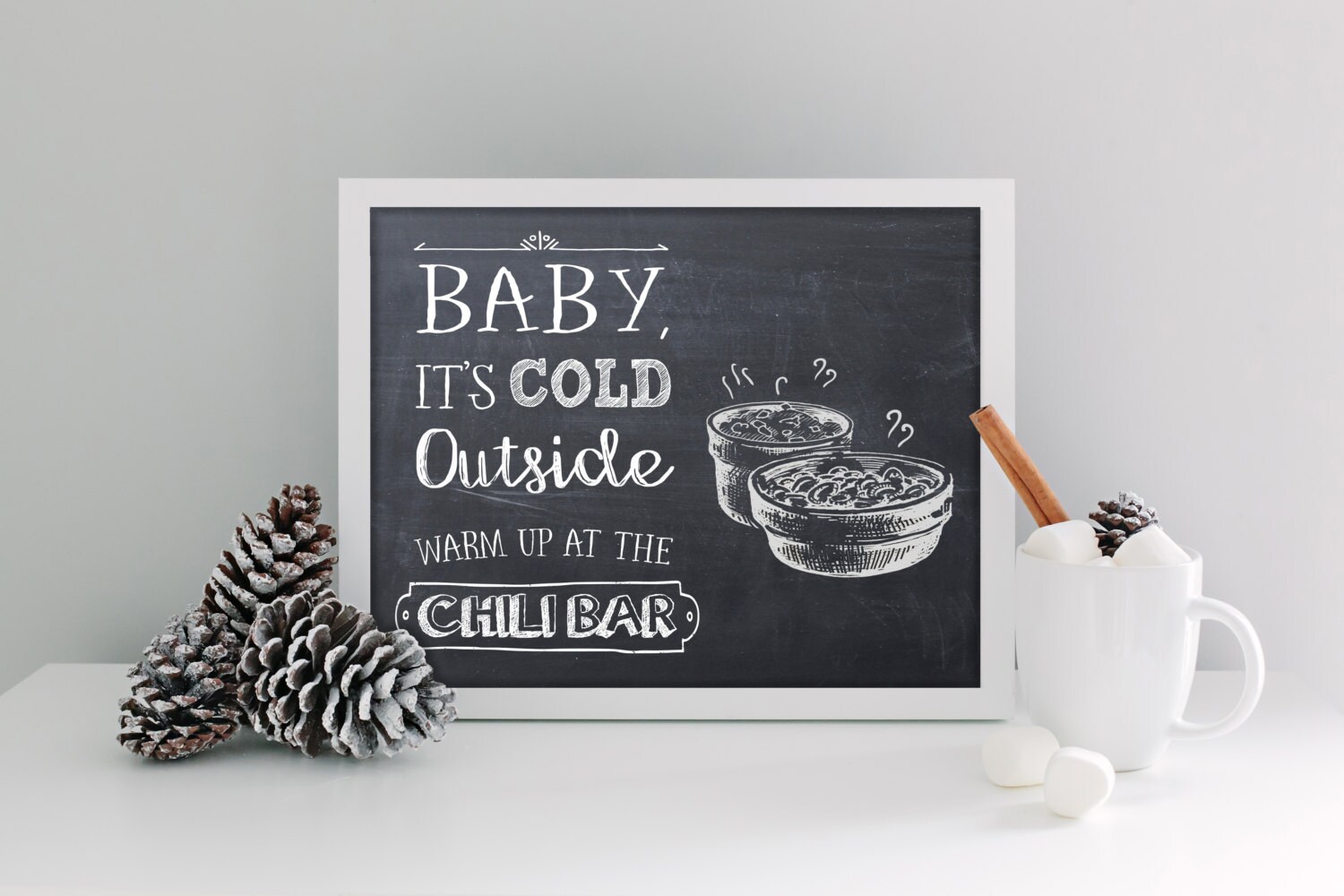 Baby It's Cold Outside Warm up at the CHILI Bar, Printable Sign - Etsy