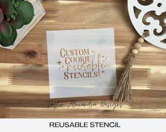 Custom Cookie Stencil | Personalized Cookie Stencils | Food Safe Stencil | Stencil Genie | Cookie Cutter Reusable Stencil