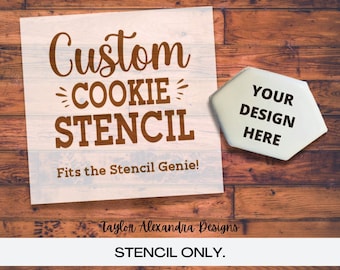 Custom Cookie Stencil | Personalized Cookie Stencils | Food Safe Stencil | Stencil Genie | Cookie Cutter Reusable Stencil