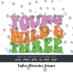 Groovy Junge Wilde und Drei Digitaler Download | 3. Geburtstag SVG Cricut, Silhouette | SVG, Pdf, Png, Eps, Ai Dateien