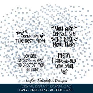 Cereal-sly The Best Mom Bundle Digital Download / Día de la Madre SVG / SVG Cricut, Silhouette / Svg, Pdf, Png, Eps, Ai, Dxf files