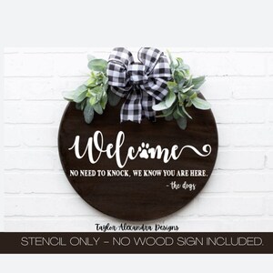 Welcome No Need To Knock We Know You Are Here The Dogs Stencil | Dog Paw Print Front Door Stencil | Reusable Stencil