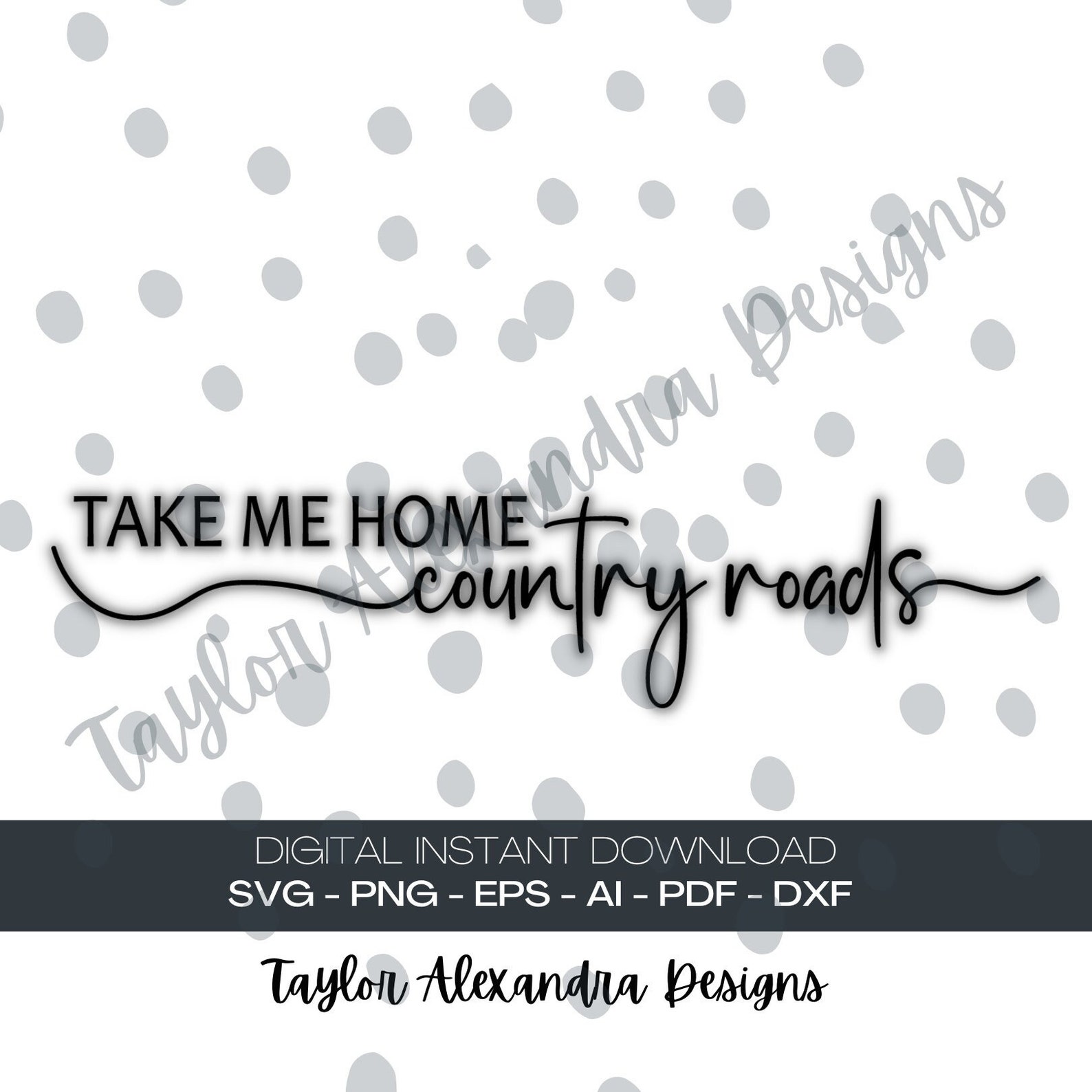 Take Me Home Country Roads Digital Download SVG Cricut, Silhouette Svg
