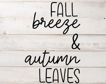 Fall Breeze & Autumn Leaves SVG Cut File, Png, Dxf, Eps, Cricut, Silhouette, DIY, Fall Decor