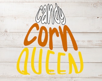 Candy Corn Queen SVG Cut File, Cricut, Silhouette, Svg, Eps, Dxf, Png, Halloween, Candy
