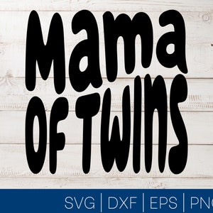 Retro Mama of Twins SVG File di taglio, Svg, Eps, Dxf, Png, Cricut, Annuncio gemellare, Gemelli