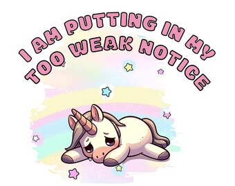 Too Weak Notice t shirt