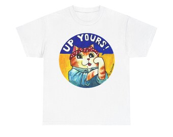Up Yours Cat T shirt
