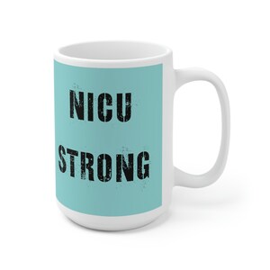 Blue NICU STRONG - Ceramic Mug 15oz