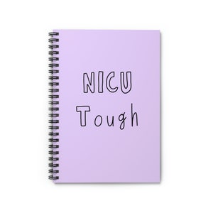 NICU Tough - Spiral Notebook - Ruled Line- Light Purple