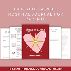 May include: Printable 4-week hospital journal for parents with a pink heart and gold star design. The journal cover says "Light & Hope Hospital Journal".