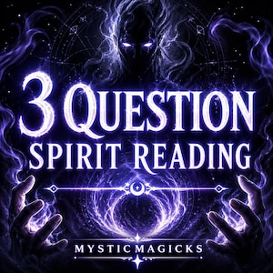 May include: A digital graphic with a dark background and a glowing, ethereal figure. The text "3 QUESTION SPIRIT READING" is prominently displayed in bright, glowing letters. The words "MYSTIC MAGICKS" are at the bottom. The image has a mystical theme.