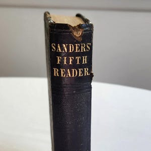 The School Reader Fifth Book by Charles W. Sanders --- Antique 1860s Sanders&#39; New Series English Grammar Language Arts School Textbook