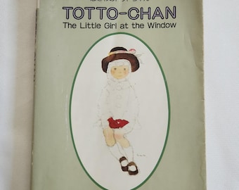 Totto-chan - the Little Girl at the Window by Tetsuko Kuroyanagi