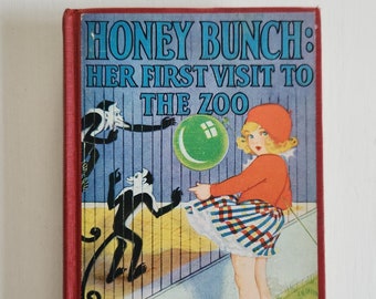 Honey Bunch: Her First Visit to the Zoo by Helen Louise Thorndyke -- Vintage 1930's Cute Books for Girls -- Antique Children's Literature