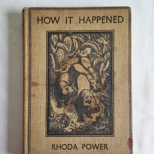 How It Happened - Myths & Folk-tales by Rhoda Power - Illustrated by Agnes Miller Parker --- Antique 1930s Fairy Tale Folk Stories Book