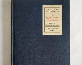 The Merry Wives of Windsor by William Shakespeare - Edited by George Van Santvoord --- Antique 1920s Yale University Press Book