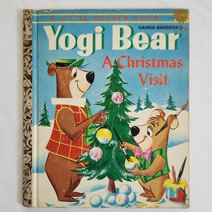 Hanna-Barbera&#39;s Yogi Bear in A Christmas Visit by S. Quentin Hyatt --- Vintage 1960s Little Golden Classic Cartoons Holiday Children&#39;s Book