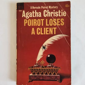 Poirot Loses A Client by Agatha Christie --- Vintage Detective Crime Noir Murder Mystery Novel --- Retro Classic 1930s Pulp Fiction Book
