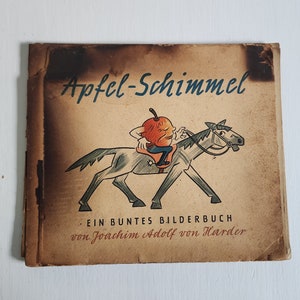Apfel-Schimmel by Joachim Adolf von Harder --- Vintage German Folktale Fairy Tale Children&#39;s Literature --- Old Worn Christmas Book