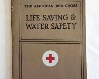 American Red Cross Life Saving and Water Safety --- Vintage 1950s 1960s Lifeguard First Aid Manual --- Retro Pool House Beach Home Decor