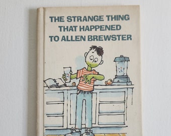 The Strange Thing That Happened to Allen Brewster by John Reynolds Gardiner - Illustrated by Marc Simont - Vintage 1980s SciFi for Kids Book