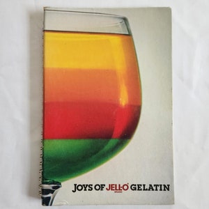Joys of Jell-O Gelatin -- Vintage 1980s General Foods Jello Dessert & Salad Cookbook - Retro Kitschy Novelty Recipes Grandma Homemade Treats