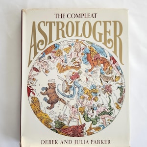The Compleat Astrologer by Derek & Julia Parker --- Vintage 1970s Astrological Encyclopedia Book --- Retro New Age Horoscope Astrology Guide