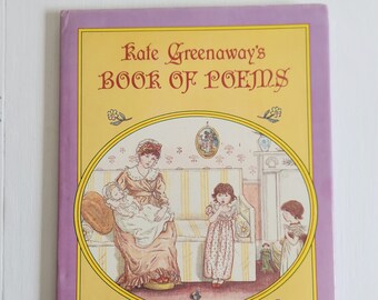 Kate Greenaway's Book of Poems --- Vintage Cottagecore Victorian Era Children's Literature --- Cute Antique Verse Sentimental Poetry Book